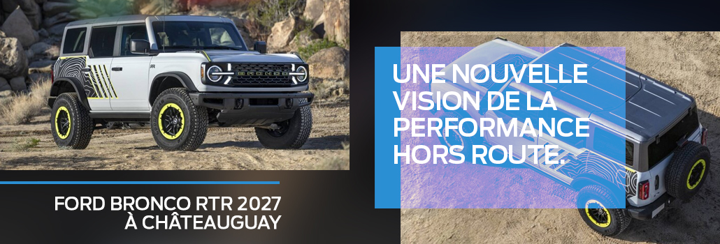 Ford Bronco 2027 : tout ce qu’il faut savoir sur le nouveau Bronco RTR